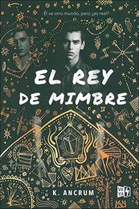 El rey de mimbre/ The Wicker King