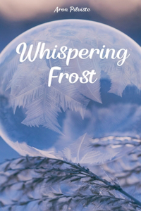 Whispering Frost