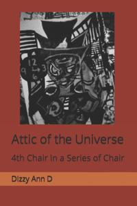 Attic of the Universe