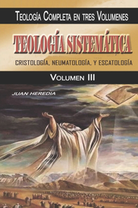 Teología Sistemática III