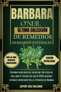 Barbara O'Neill Última Colección de Remedios Herbarios Naturales