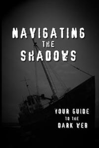 Navigating the Shadows