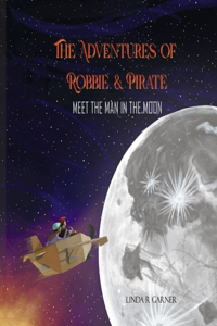 THE ADVENTURES OF ROBBIE & PIRATE