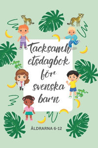 Tacksamhetsdagbok för svenska barn