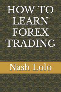 How to Learn Forex Trading