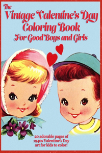 Vintage Valentine's Day Coloring Book for Good Boys and Girls