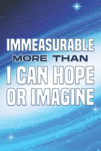 Immeasurable More Than I Can Hope or Imagine: Spiritual Attraction #11