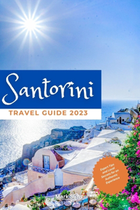 Santorini Travel Guide 2023