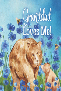 Granddad Loves Me!