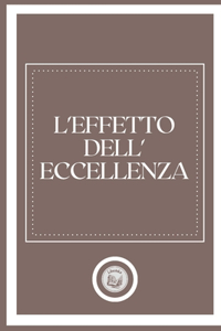 L'Effetto Dell'eccellenza