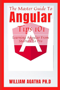 Master Guide To Angular Tips 101