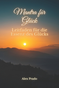 Mantra für Glück