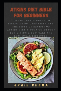 Atkins Diet Bible for Beginners