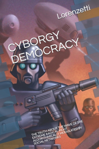 Cyborgy Democracy
