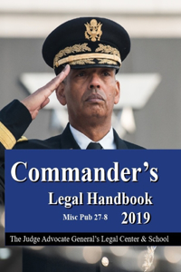 Commander's Legal Handbook 2019