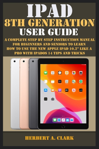 iPad 8th Generation User Guide
