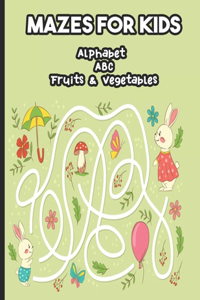 Mazes for Kids Alphabet ABC Fruits & Vegetables