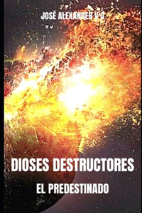 Dioses Destructores