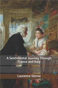 A Sentimental Journey Through France and Italy