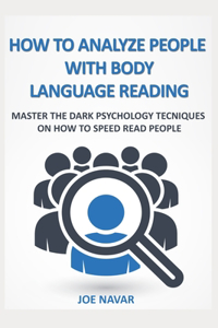 How To Analyze People With Body Language Reading