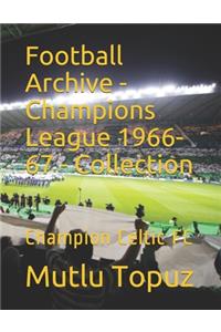 Football Archive - Champions League 1966-67 - Collection