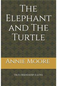 The Elephant and The Turtle