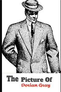 The Picture of Dorian Gray By Oscar Wilde (Annotated) Unabridged Gothic Fiction Novel