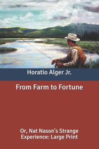 From Farm to Fortune