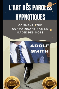 L'Art Des Paroles Hypnotiques