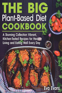 THE BIG Plant-Based Diet COOKBOOK