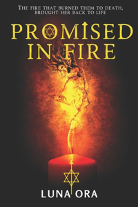 Promised in Fire