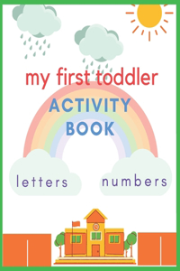 my first toddler activity book letters number