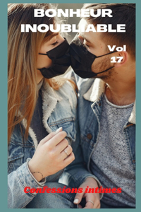 Bonheur inoubliable (vol 17)
