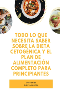 Todo lo que necesita saber sobre la dieta cetogénica y el plan de alimentación completo para principiantes