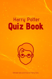 Hogwarts legend - Harry Potter Quiz Book