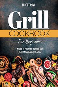 Grill Cookbook for Beginners