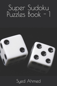 Super Sudoku Puzzles Book - 1