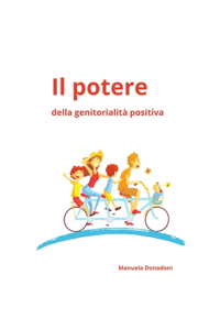 Il potere della genitorialità positiva