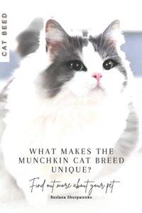 What makes the Munchkin cat breed unique?