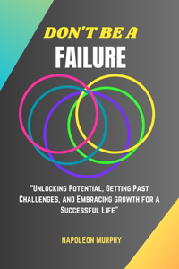 Don't Be a Failure