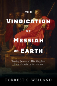 Vindication of Messiah on Earth