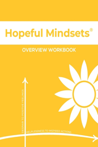 Hopeful Mindsets Overview Workbook