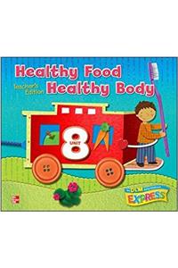 DLM Early Childhood Express, Teacher's Edition Unit 8 Healthy Food/Healthy Body