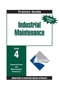 Industrial Maintenance Level 4, Trainee Guide, Paperbound