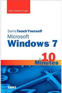 Sams Teach Yourself Microsoft Windows 7 in 10 Minutes