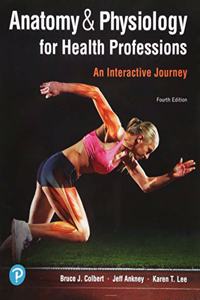 Anatomy & Physiology for Health Professions