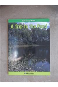 Harcourt School Publishers Math: Above Level Reader Grade 3 Trip to the Pond