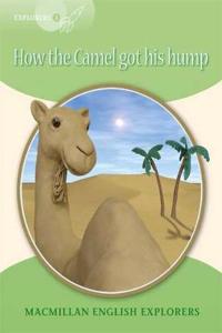 Explorers Readers 3 How the Camel got his Hump