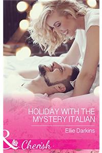 Holiday With The Mystery Italian (Mills & Boon Cherish)