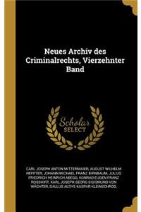 Neues Archiv des Criminalrechts, Vierzehnter Band